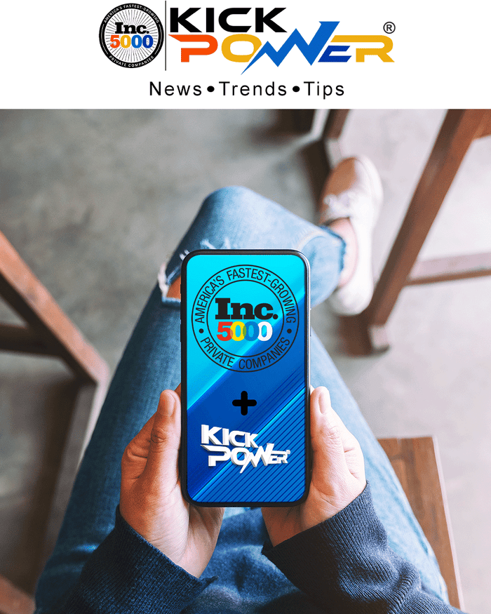 KickPOWER makes Inc 5000 America’s Fastest Growing Private Companies List